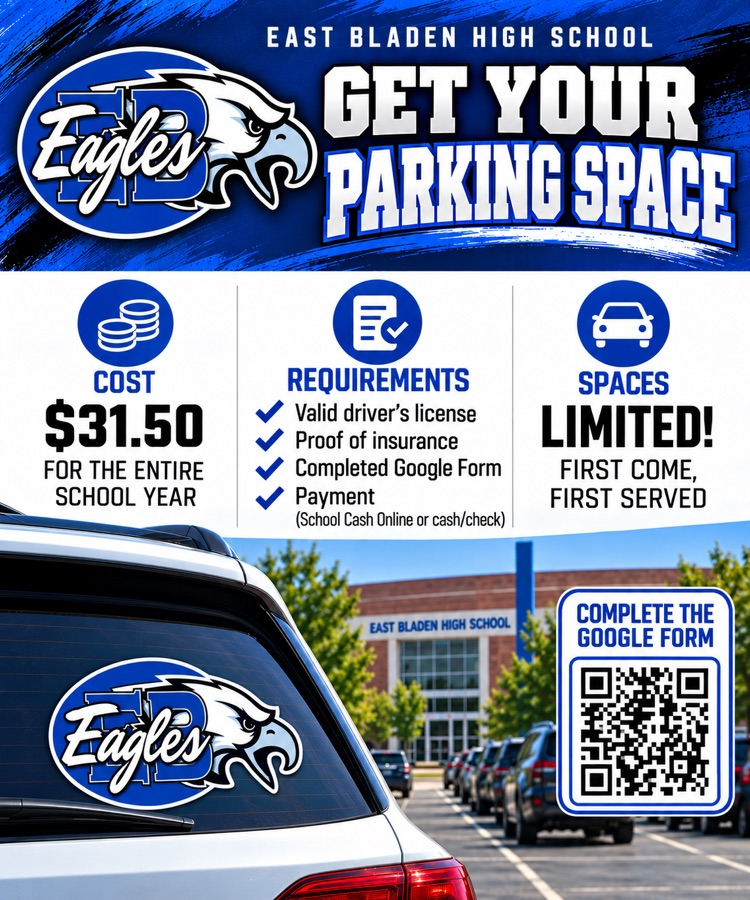 Picture of a parking lot with East Bladen high school in the background a white car at the front of the picture with an East Bladen eagle logo on it and information about parking passes including a QR code to scan is on the flyer