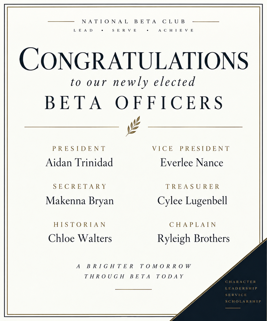 The image congratulates Aidan Trinidad, President, Everlee Nance, Vice President, Makenna Bryan, Secretary, Cylee Lugenbell, Treasurer, Chloe Walters, Historian, and Ryleigh Brothers, Chaplain. These officers were elected for the 2026-27 school year to represent our Beta Club.