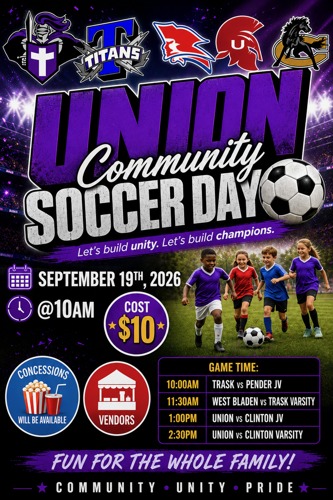 A graphic titled "Union Community Soccer Day" advertising an event on September 19, 2026, starting at 10 AM, with a $10 admission cost. The top features logos for local school teams above a photo of youth playing soccer. Features concessions, vendors, and the slogan "Fun for the whole family! Community, Unity, Pride." Includes the game schedule:  10:00 AM: Trask vs Pender JV  11:30 AM: West Bladen vs Trask Varsity  1:00 PM: Union vs Clinton JV  2:30 PM: Union vs Clinton Varsity