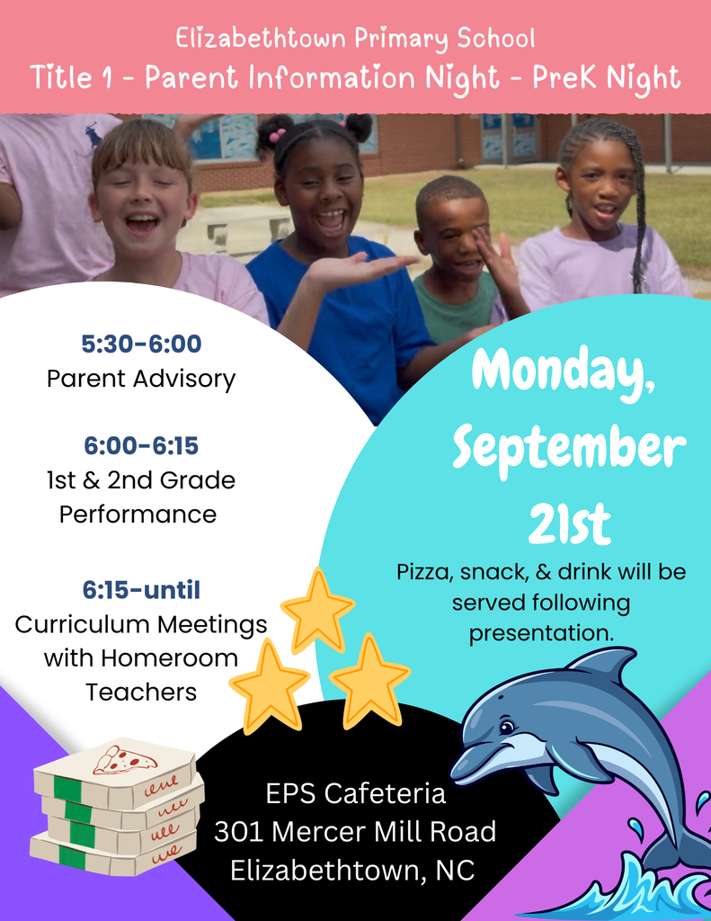 Elizabethtown Primary School flyer for Title I Parent Information and PreK Night on Monday, September 21. Parent Advisory begins at 5:30, 1st and 2nd grade performance at 6:00, followed by curriculum meetings with homeroom teachers at 6:15. Pizza, snacks, and drinks will be served. Event held in the EPS Cafeteria.