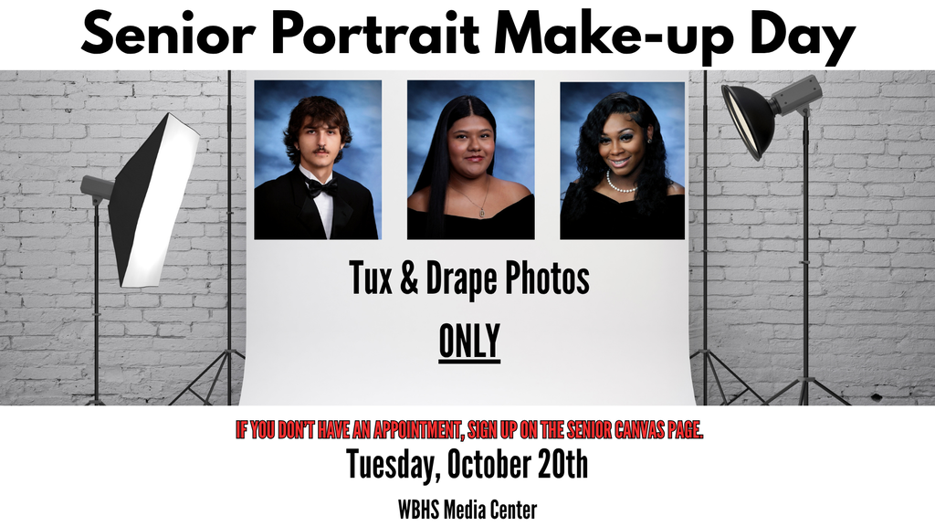 Graphic announcing West Bladen High School Senior Portrait Make-up Day. A black-and-white photography studio backdrop features sample tux and drape senior portraits. Tux and drape photos only will be taken on Tuesday, October 20, in the WBHS Media Center. Seniors who do not already have an appointment should sign up on the Senior Canvas page.