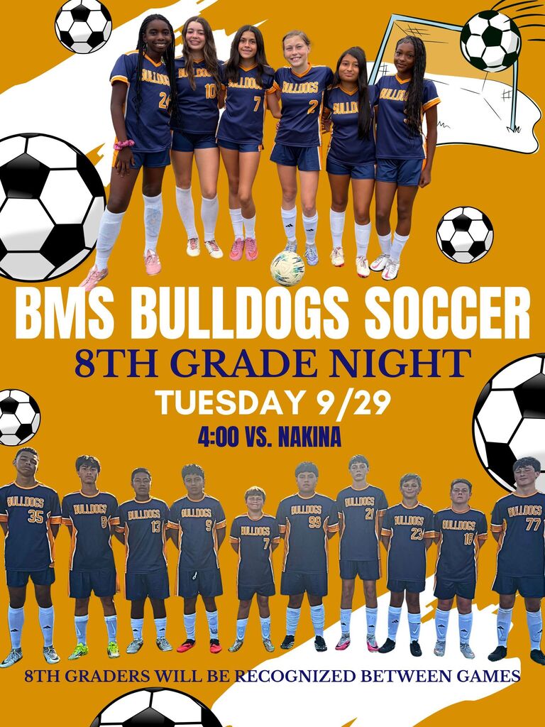 BMS Bulldogs Soccer 8th Grade Night graphic featuring the 8th grade girls’ and boys’ soccer players in navy and gold uniforms. The event is Tuesday, September 29 at 4:00 p.m. versus Nakina. Eighth graders will be recognized between games