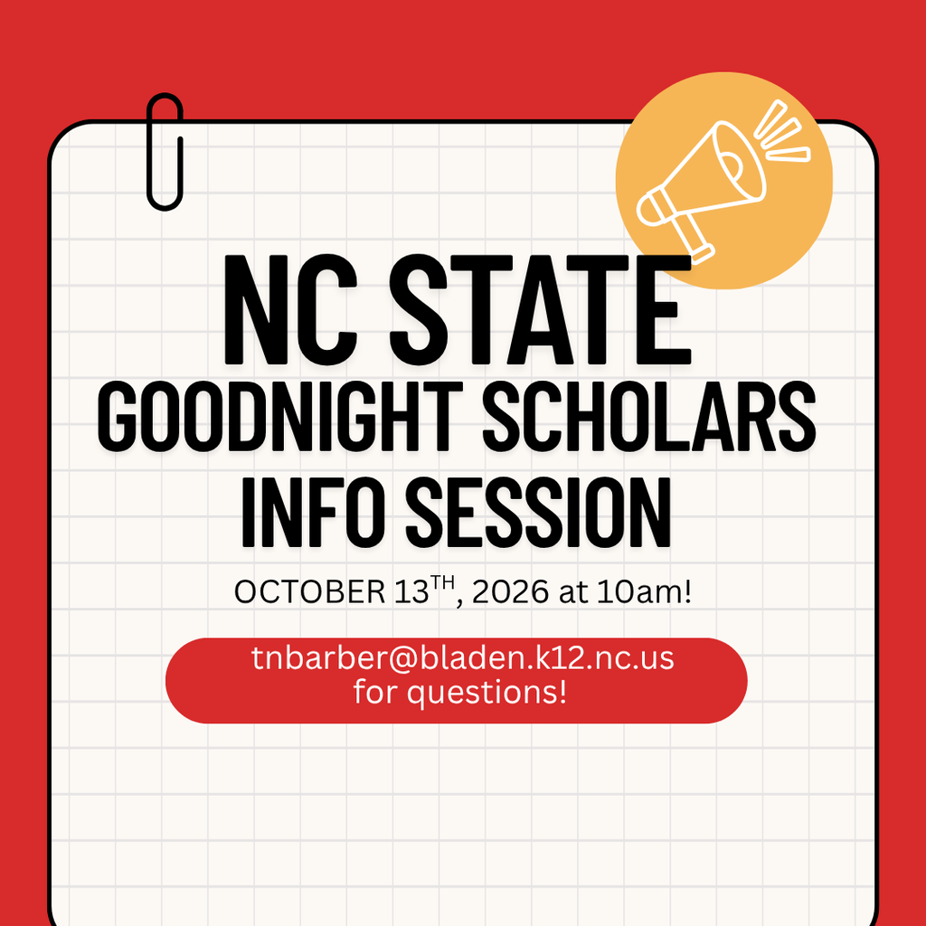 **Alt text:** Red and white graphic advertising an NC State Goodnight Scholars Info Session on October 13, 2026, at 10 AM. Students with questions can email tnbarber@bladen.k12.nc.us.