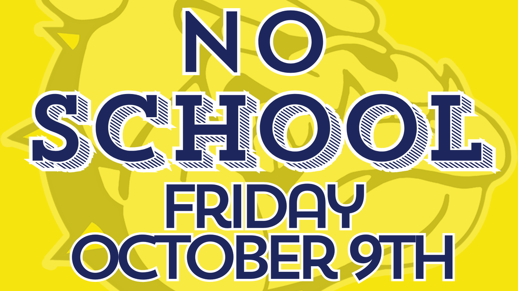 Bright yellow BMS graphic with a Bulldog watermark announcing “No School Friday, October 9th” in large navy and white lettering.