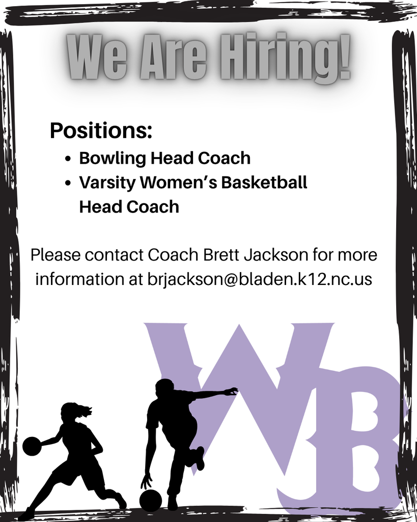 Graphic titled "We Are Hiring!" announcing open positions for Bowling Head Coach and Varsity Women's Basketball Head Coach. Contact Coach Brett Jackson at brjackson@bladen.k12.nc.us for information. Features West Bladen High School WB logo and athletic silhouettes.