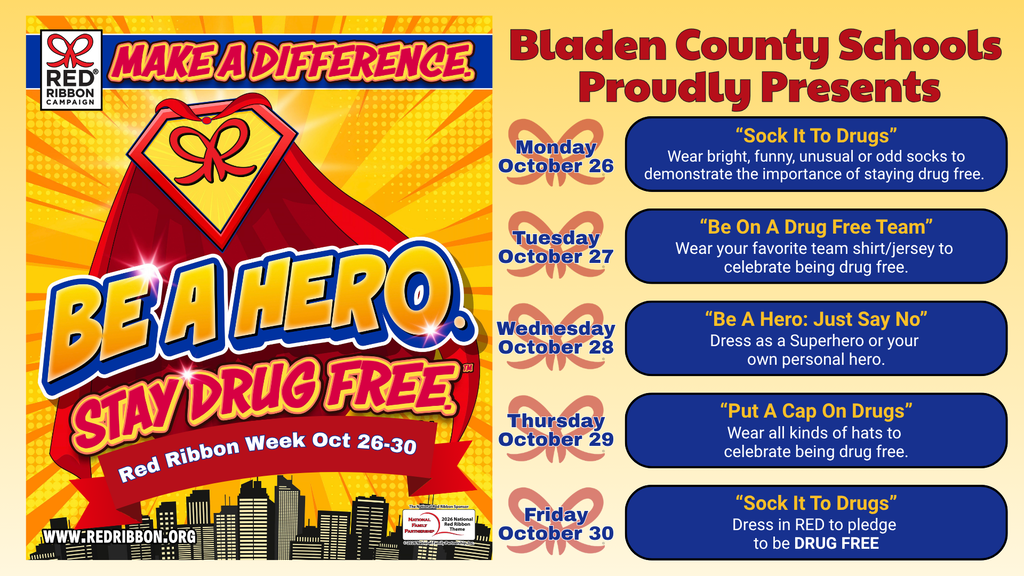 Graphic for Red Ribbon Week (Oct 26-30) titled "Bladen County Schools Proudly Presents: Make a Difference, Be A Hero, Stay Drug Free." Schedule of daily dress-up themes: • Monday, Oct 26: "Sock It To Drugs" – Wear bright, funny, unusual, or odd socks. • Tuesday, Oct 27: "Be On A Drug Free Team" – Wear your favorite team shirt or jersey. • Wednesday, Oct 28: "Be A Hero: Just Say No" – Dress as a superhero or your own personal hero. • Thursday, Oct 29: "Put A Cap On Drugs" – Wear all kinds of hats. • Friday, Oct 30: "Sock It To Drugs" – Dress in RED to pledge to be DRUG FREE.