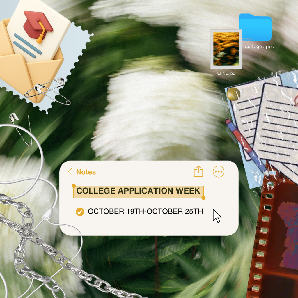 NC College Application Week, October 19–25. The design features a digital notes app displaying “COLLEGE APPLICATION WEEK” and the event dates, set against a blurred green background with school-themed decorations, including a graduation cap, folder icons, paper clips, and a film strip.