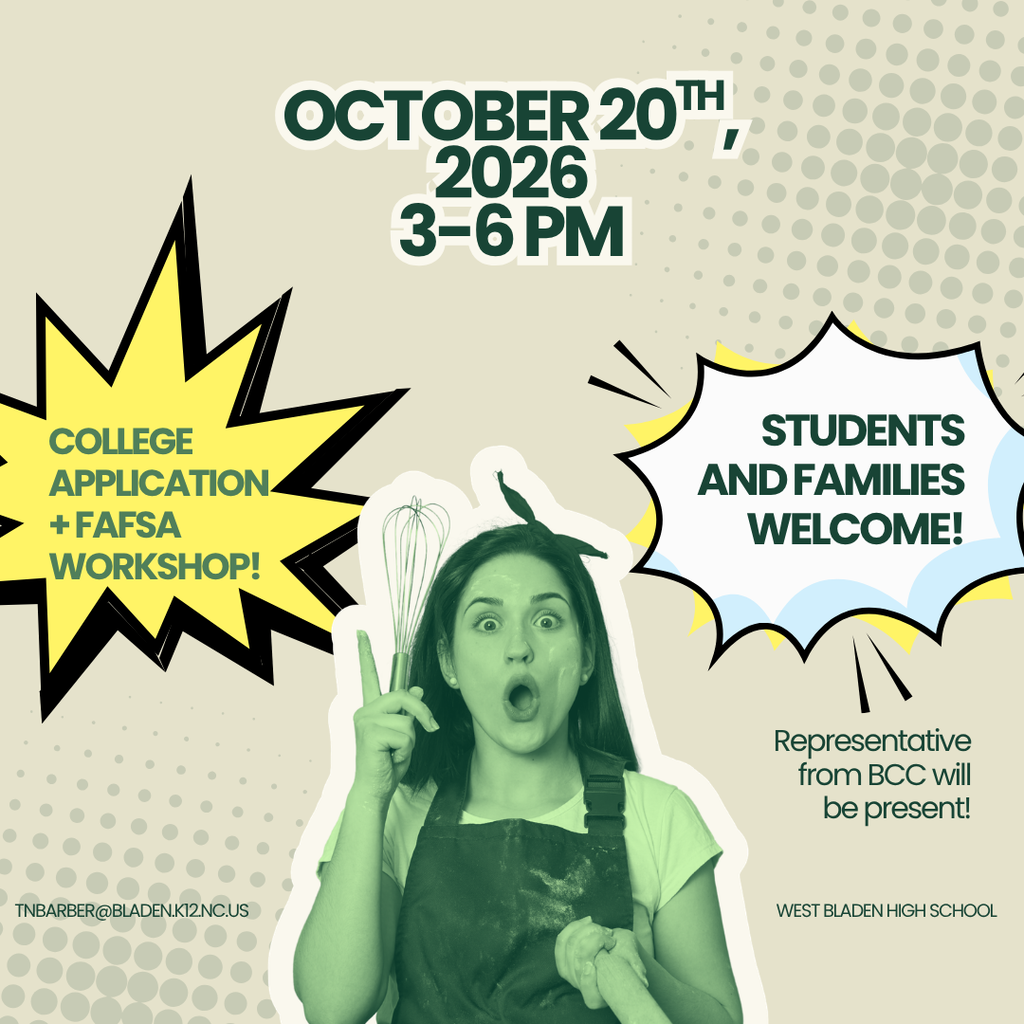 Promotional flyer for West Bladen High School’s College Application + FAFSA Workshop on October 20, 2026, from 3–6 PM. The retro-style graphic features a green-tinted woman holding a whisk, yellow comic-style starbursts, and bold text welcoming students and families. A representative from Bladen Community College will also be present.