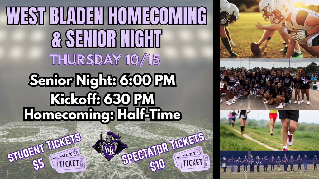 West Bladen Homecoming & Senior Night graphic. Text reads: "West Bladen Homecoming & Senior Night. Thursday 10/15. Senior Night: 6:00 PM. Kickoff: 6:30 PM. Homecoming: Half-Time." Includes photos of football players during a game, a large student/team gathering, and spectators along the sidelines. Also notes student tickets and spectator tickets for $10.