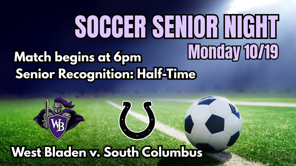 Soccer Senior Night poster: Monday 10/19 at 6pm vs South Columbus. Senior recognition at half-time. Features WB logo and soccer ball.