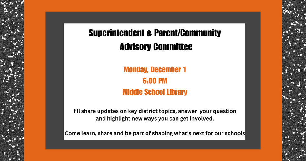 Superintendent & Parent Advisory Committee