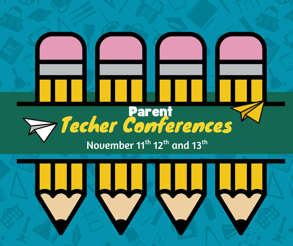 Parent Teacher Conferences