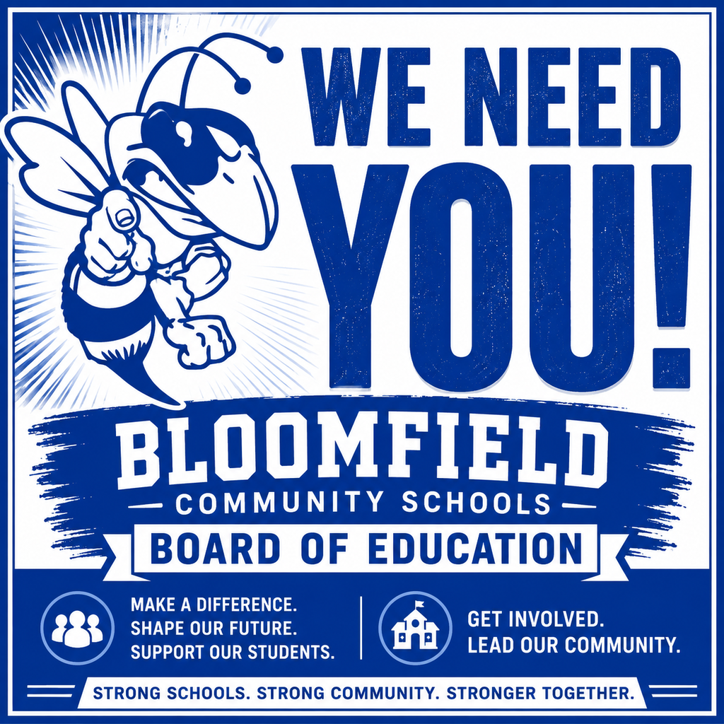 we need you! bloomfield community schools board of education