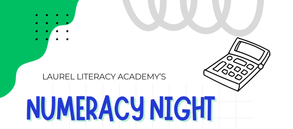 Laurel Literacy Academy's Numeracy Night Flyer