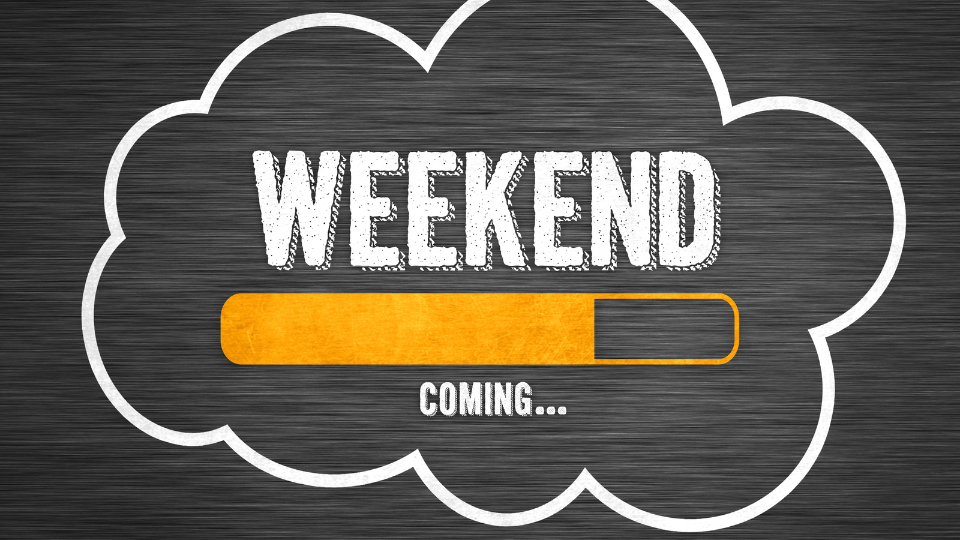 weekend