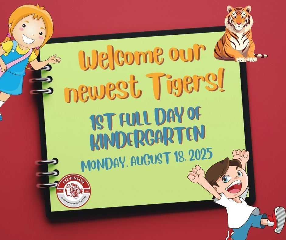 First full day of Kindergarten is Monday, August 18.