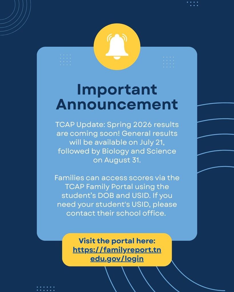 📢 TCAP Score Update: Summer 2026 Attention Blount County Schools families: As you prepare for the summer break, we want to provide an update regarding the Tennessee Comprehensive Assessment Program (TCAP) results.  Please note that TCAP test performance data is not yet available. Results will be released according to the following state schedule:  July 21, 2026: General results available (excluding Biology and Science).  August 31, 2026: Results for Biology and Science (from both Fall 2025 and Spring 2026) will be available.  How to Access Scores Once released, you can view your child's data through the TCAP Family Portal. This platform provides detailed feedback on how your student is meeting academic expectations compared to their peers across the state.  Link: TCAP Family Portal  Login Requirements If you have not previously created an account for your student, you will need the following to log in:  Student's Date of Birth  State ID (USID) Number  [!IMPORTANT]  Requests for USID numbers must be made at the school level. Please contact your child’s school office directly if you need this information.