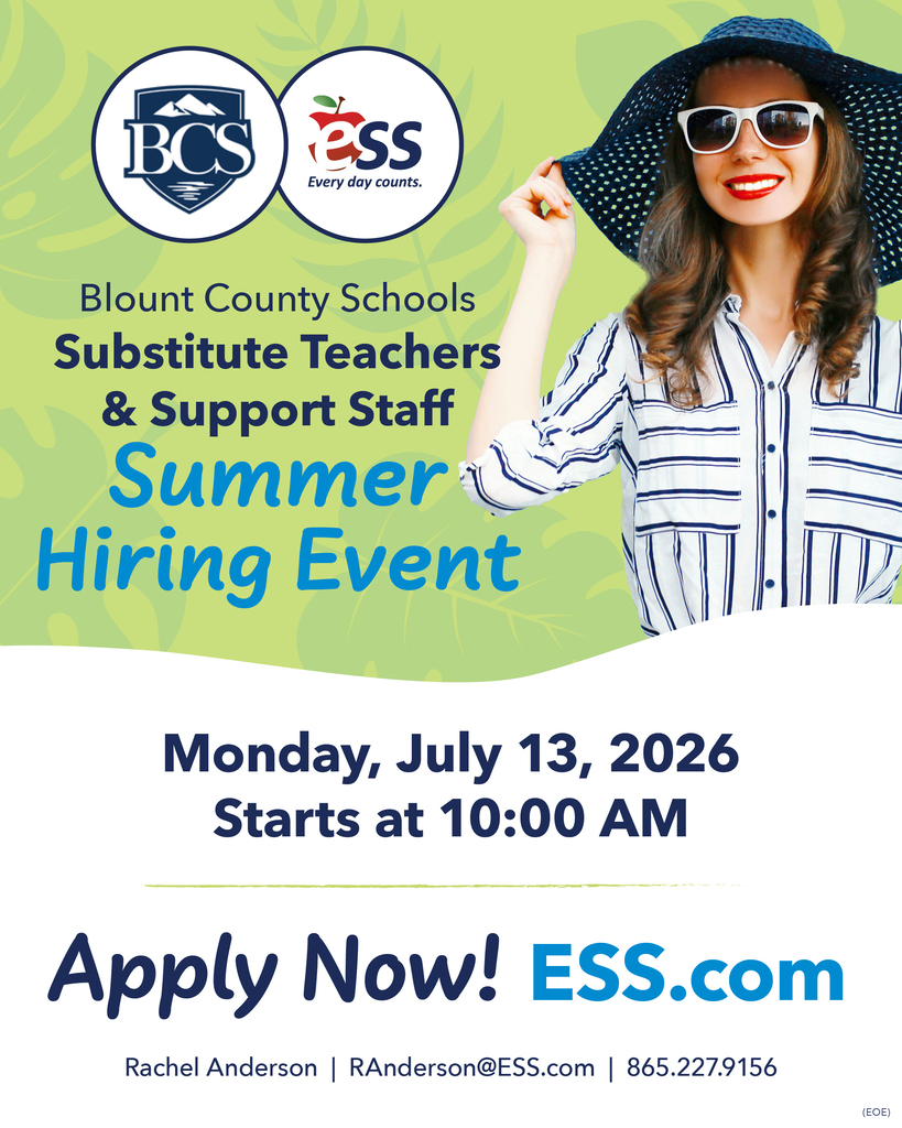 Co-branded promotional flyer for the Blount County Schools and ESS Summer Hiring Event, taking place on Monday, July 13, 2026, starting at 10:00 AM. The flyer features a light green background decorated with tropical leaf silhouettes and an image of a smiling woman in a blue sunhat and sunglasses.  The top left features the official logos of Blount County Schools (BCS) and ESS "Every day counts." The main text reads: "Blount County Schools Substitute Teachers & Support Staff Summer Hiring Event."  The bottom half notes "Apply Now! ESS.com" and lists the contact details for Rachel Anderson: RAnderson@ESS.com and 865.227.9156. The small acronym (EOE) is visible in the bottom right corner.