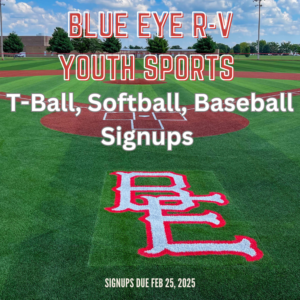 Blue Eye R-V Youth Basketball Signups. Deadline: Feb 25, 2025. Image of baseball field with BE logo.