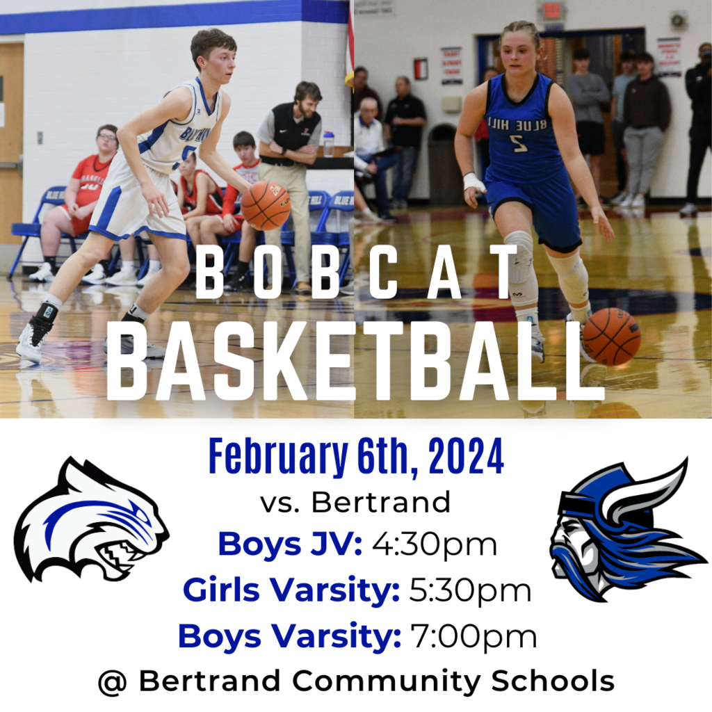 Please cheer on the Bobcat Boys & Girls Basketball teams tonight as they take on Bertrand! Let's go Bobcats! 🐾🏀