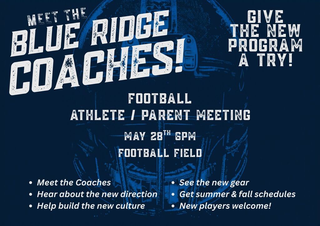 Football Athlete / Parent Meeting May 28th 6pm at the football field