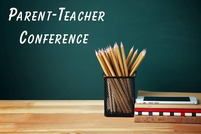 Parent Teacher Conferences 