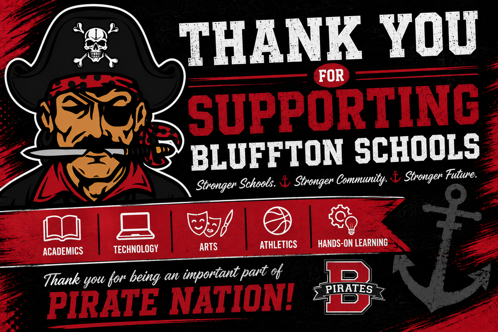 A poster with a pirate mascot, expressing gratitude for supporting Bluffton Schools. Icons for academics, technology, arts, athletics, and hands-on learning.
