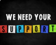 We Need Your Support!