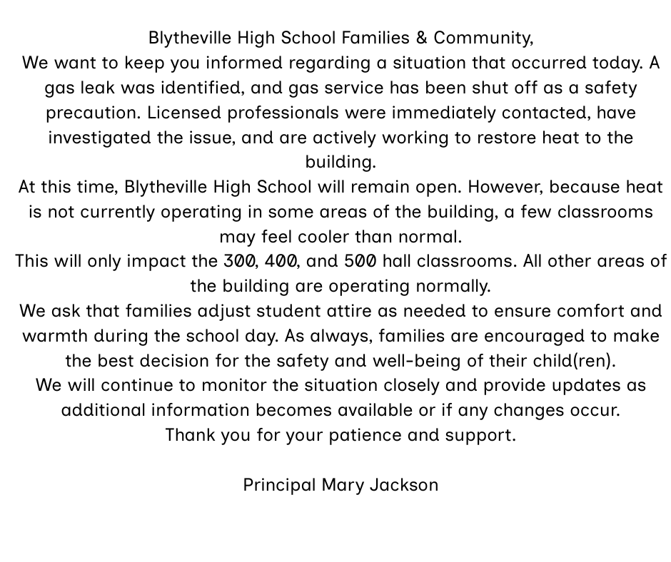Blytheville High School Families & Community, We want to keep you informed regarding a situation that occurred today