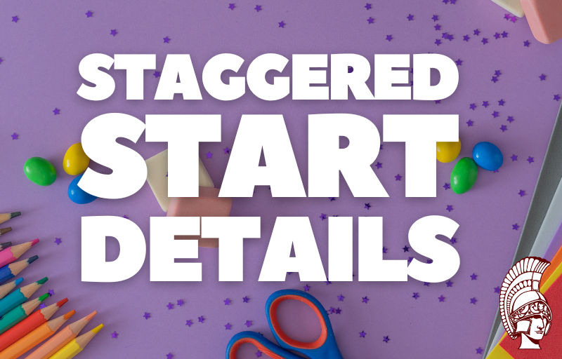 Staggered Start Details for first days of school