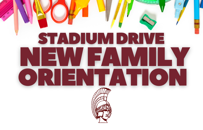 Stadium Drive New Family Orientation