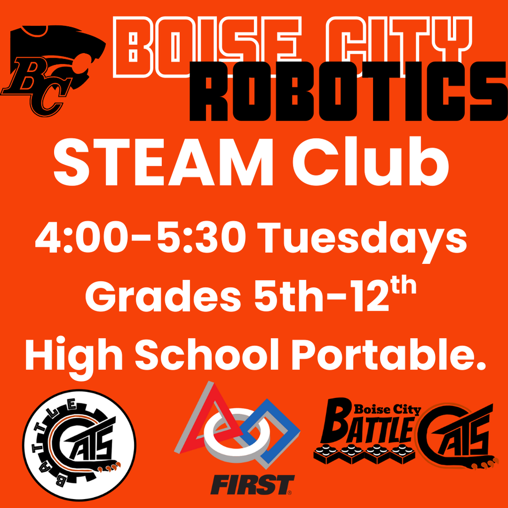  STEAM Club 4:00-5:30 Tuesdays Grades 5th-12th  High School Portable.
