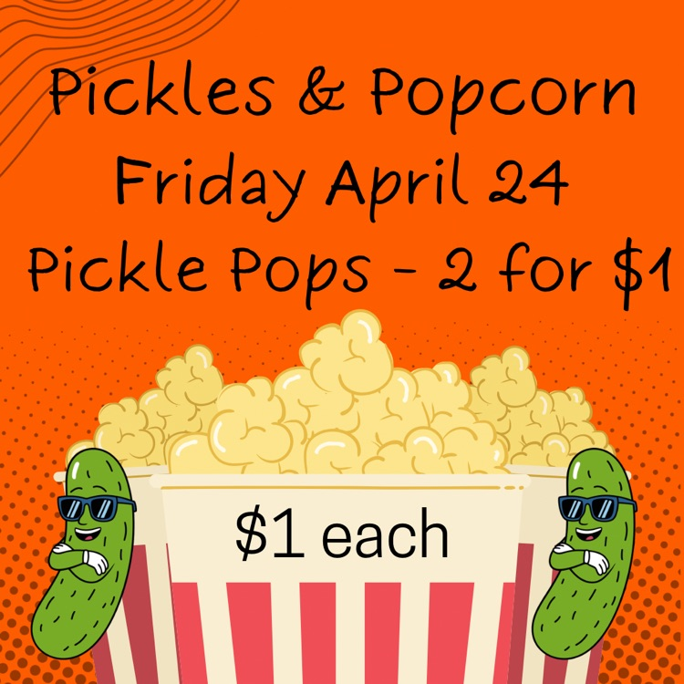 pickles and popcorn