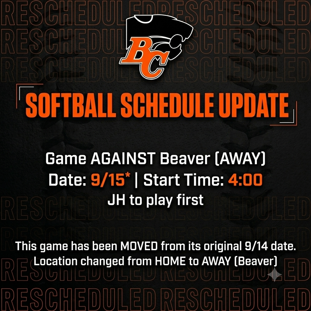 A sports schedule update graphic with an orange and black theme features the 'BC' logo and a cougar mascot at the top, against a background textured with repeating, ghosted 'RESCHEDULED' text. Orange text below reads 'SOFTBALL SCHEDULE UPDATE'. The main text block, in white and orange, states: 'Game AGAINST Beaver [AWAY]', 'Date: 9/15*', '| Start Time: 4:00', and 'JH to play first'. Explanatory text below adds: 'This game has been MOVED from its original 9/14 date. Location changed from HOME to AWAY [Beaver]'.