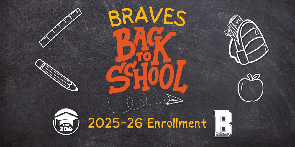 Chalkboard-style graphic with school-themed doodles including a ruler, pencil, paper airplane, backpack, apple, and logos for USD 204 and Bonner Springs High School. The text reads: 'BRAVES BACK TO SCHOOL – 2025–26 Enrollment.'