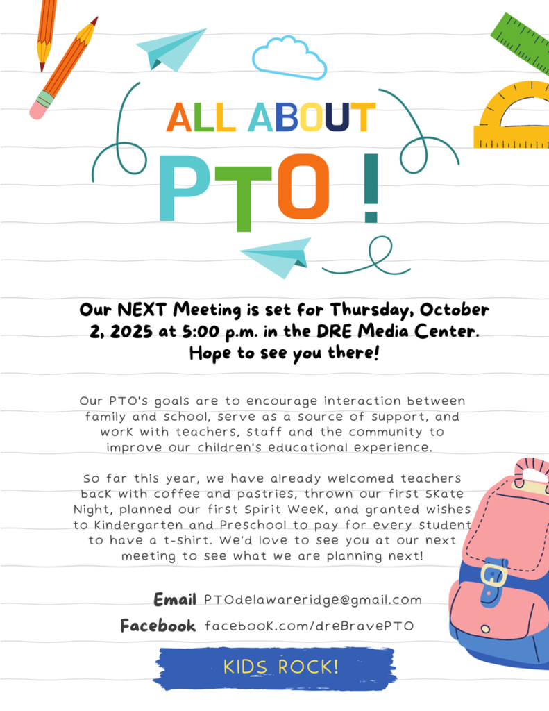 Colorful flyer with school graphics announcing the next PTO meeting on Thursday, October 2, 2025, at 5 p.m. in the DRE Media Center. It highlights PTO goals, past events like Spirit Week and Skate Night, and provides contact info: PTOdelawareridge@gmail.com  and facebook.com/dreBravePTO. Banner at the bottom reads “Kids Rock!”
