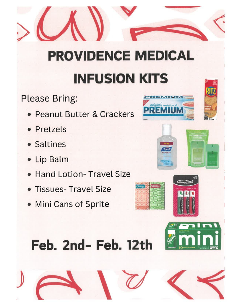 Flyer titled “Providence Medical Infusion Kits.” Text lists items to bring: peanut butter and crackers, pretzels, saltines, lip balm, travel-size hand lotion, travel-size tissues, and mini cans of Sprite. Images of crackers, Ritz crackers, hand sanitizer, lotion, tissues, lip balm, and a mini Sprite pack appear alongside the list. Dates at the bottom read “Feb. 2nd – Feb. 12th.”