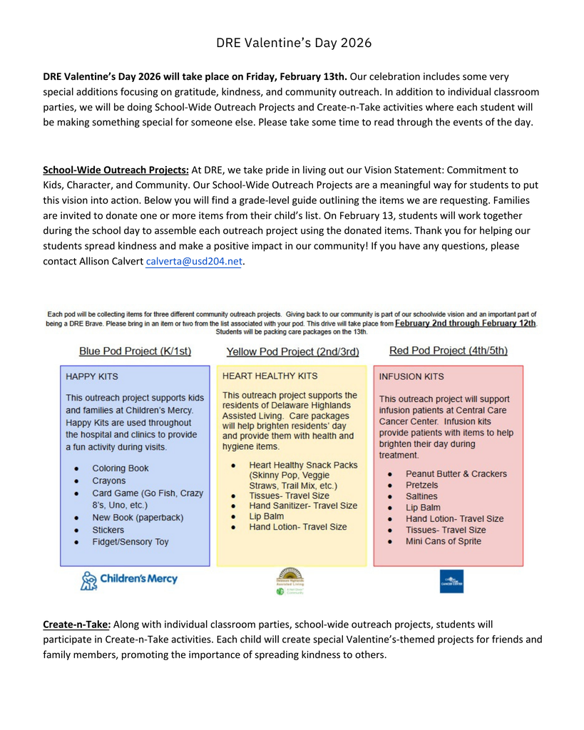 Flyer titled “DRE Valentine’s Day 2026” announcing a school-wide Valentine’s Day celebration on Friday, February 13. The event focuses on gratitude, kindness, and community outreach, including classroom parties, create-and-take activities, and outreach projects. Students will collect and assemble care kits by grade level: Blue Pod (K–1) Happy Kits for Children’s Mercy, Yellow Pod (2–3) Heart Healthy Kits for assisted living residents, and Red Pod (4–5) Infusion Kits for cancer patients. Donation items are listed for each project, with collections running February 2–12 and assembly on February 13.