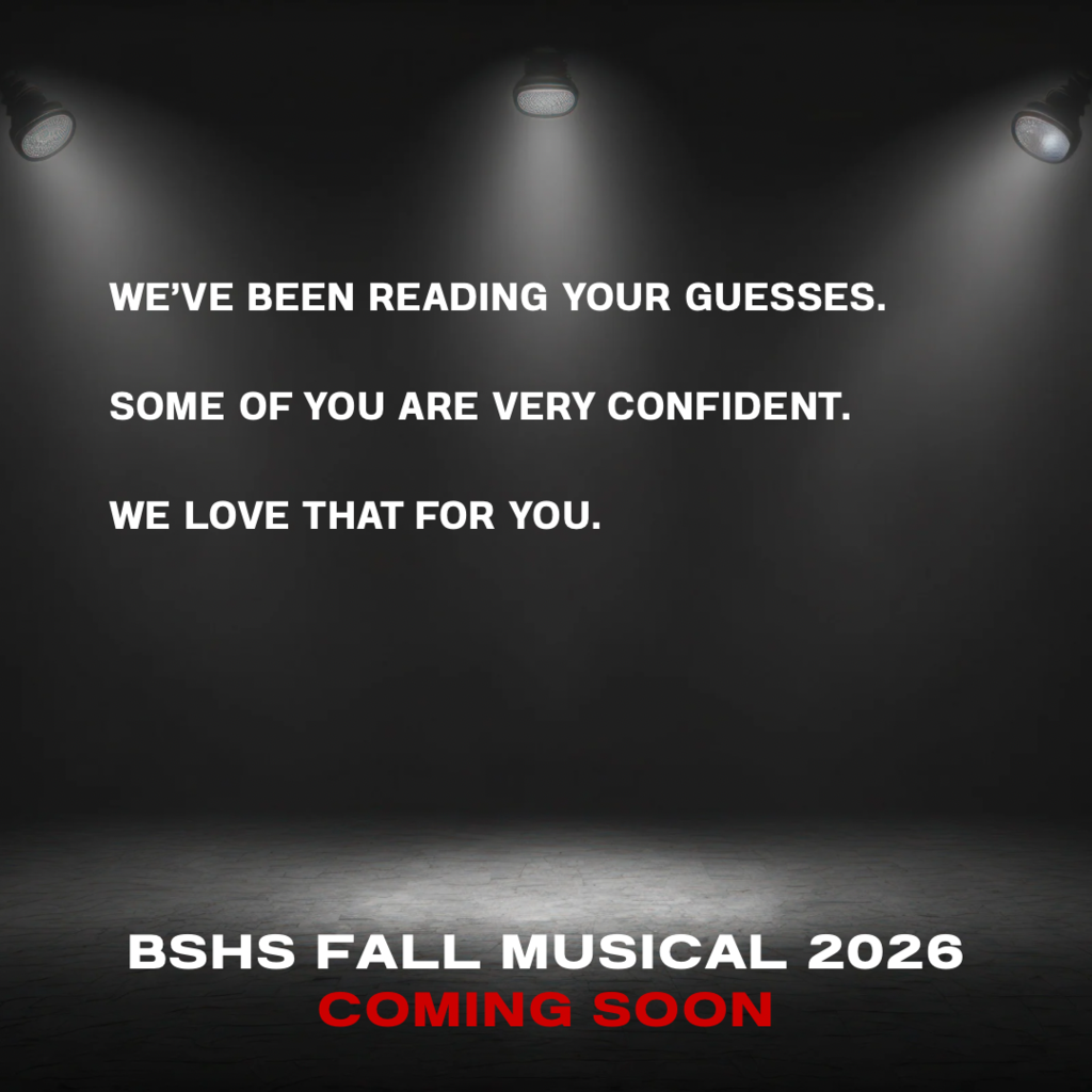 Dark background with white text. Text reads "BHS FALL MUSICAL 2026 COMING SOON". Three spotlights illuminate the center.