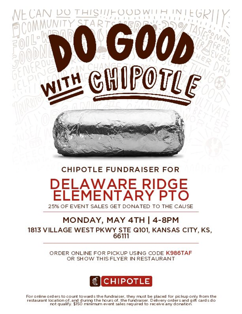 Flyer for a Chipotle fundraiser featuring a foil-wrapped burrito and the headline “Do Good with Chipotle.” It announces a fundraiser for Delaware Ridge Elementary PTO on Monday, May 4th from 4–8 PM at 1813 Village West Pkwy Ste Q101, Kansas City, KS. The flyer notes that 25% of event sales will be donated and provides an online order code (K986TAF) or option to show the flyer in person.