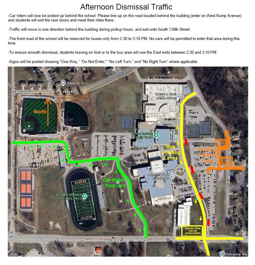 -Car riders will now be picked up behind the school. Please line up on the road located behind the building (enter on West Kump Avenue) and students will exit the rear doors and meet their rides there. -Traffic will move in one direction behind the building during pickup hours, and exit onto South 138th Street. -The front road of the school will be reserved for buses only from 2:30 to 3:10 PM. No cars will be permitted to enter that area during this time. -To ensure smooth dismissal, students leaving on foot or to the bus area will use the East exits between 2:30 and 3:10 PM. -Signs will be posted showing “One Way,” “Do Not Enter,” “No Left Turn,” and “No Right Turn” where applicable