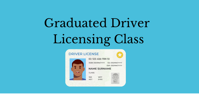 Graduated Driver License Class