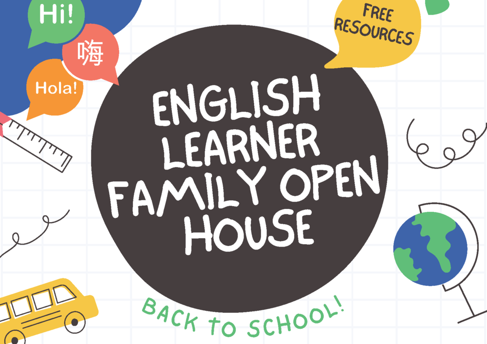 English learner family open house