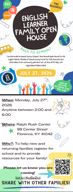 An English Learner Family Open House on July 27, 2026, from 2:00 to 6:00 PM at Ralph Rush Center, 99 Center Street, Florence, KY 41042. QR code provided for registration.