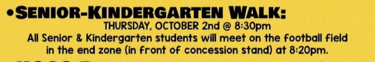 Senior-Kindergarten walk at Scott High school football field . Tomorrow, October 2nd at 8:20 pm