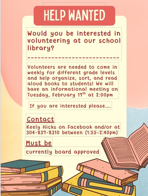 Request for volunteers for library.