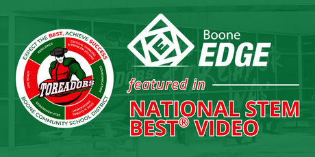 Graphic shows that Boone EDGE was featured in a National STEM Best Video