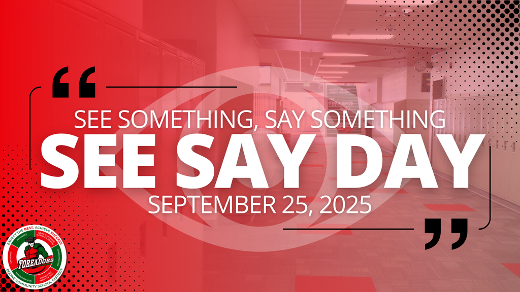 Graphic with a red background and faint image of school lockers in a hallway. Large bold white text in the center reads: “See Something, Say Something. See Say Day. September 25, 2025.” The Boone Community School District logo with the Toreador mascot is in the bottom left corner.
