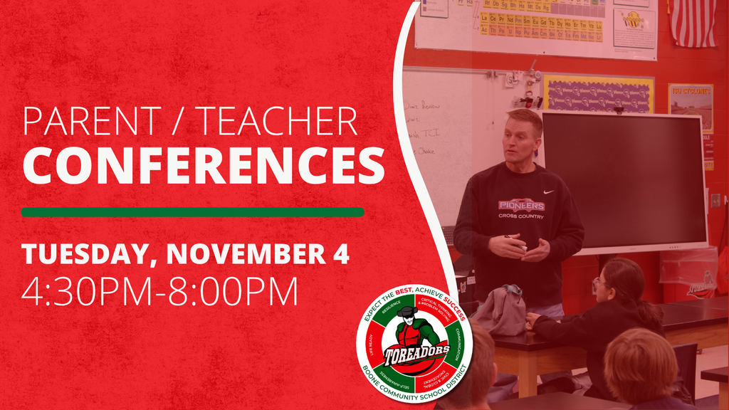 Graphic announcing Parent/Teacher Conferences for Boone Community School District. The background is red with white and green text that reads “Parent/Teacher Conferences – Tuesday, November 4, 4:30PM–8:00PM.” On the right, a teacher speaks to students in a classroom. The Boone Toreadors logo appears at the bottom.