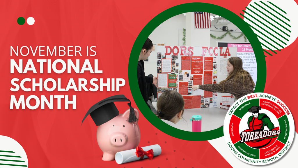 Graphic celebrating National Scholarship Month for Boone Community School District. The left side has bold white text on a red background that reads “November is National Scholarship Month,” alongside an image of a pink piggy bank wearing a graduation cap with a diploma beside it. On the right, a student presents a project display board titled “DORS FCCLA.” The Boone Toreadors logo appears in the bottom right corner.